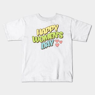 happy women's day Kids T-Shirt